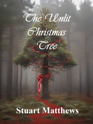 cover image of The Unlit Christmas Tree
